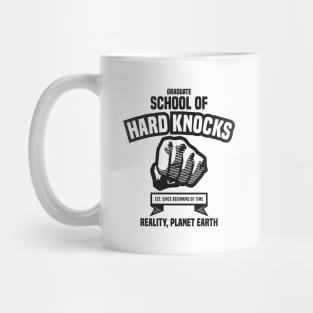 School of Hard Knocks 1.0 - Funny Mug